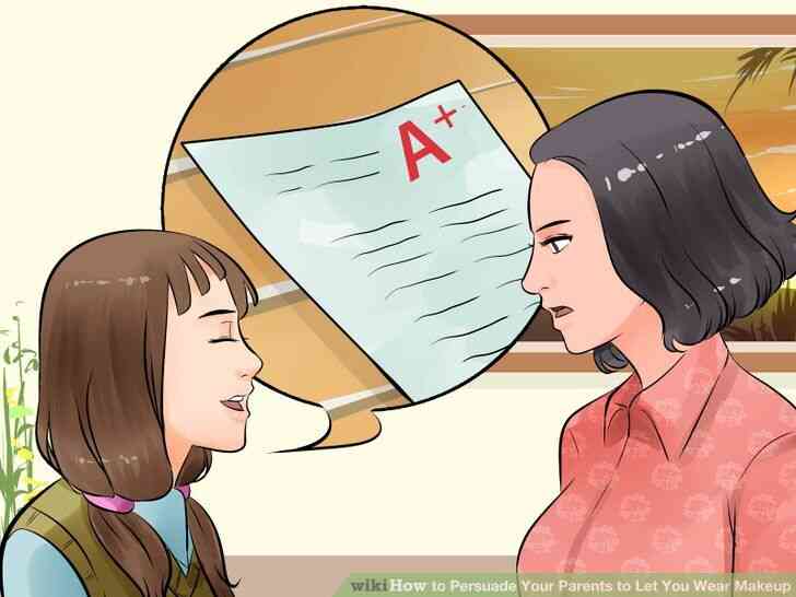 Image intitulée Convaincre Vos Parents de Vous Laisser Porter du Maquillage, Étape 10